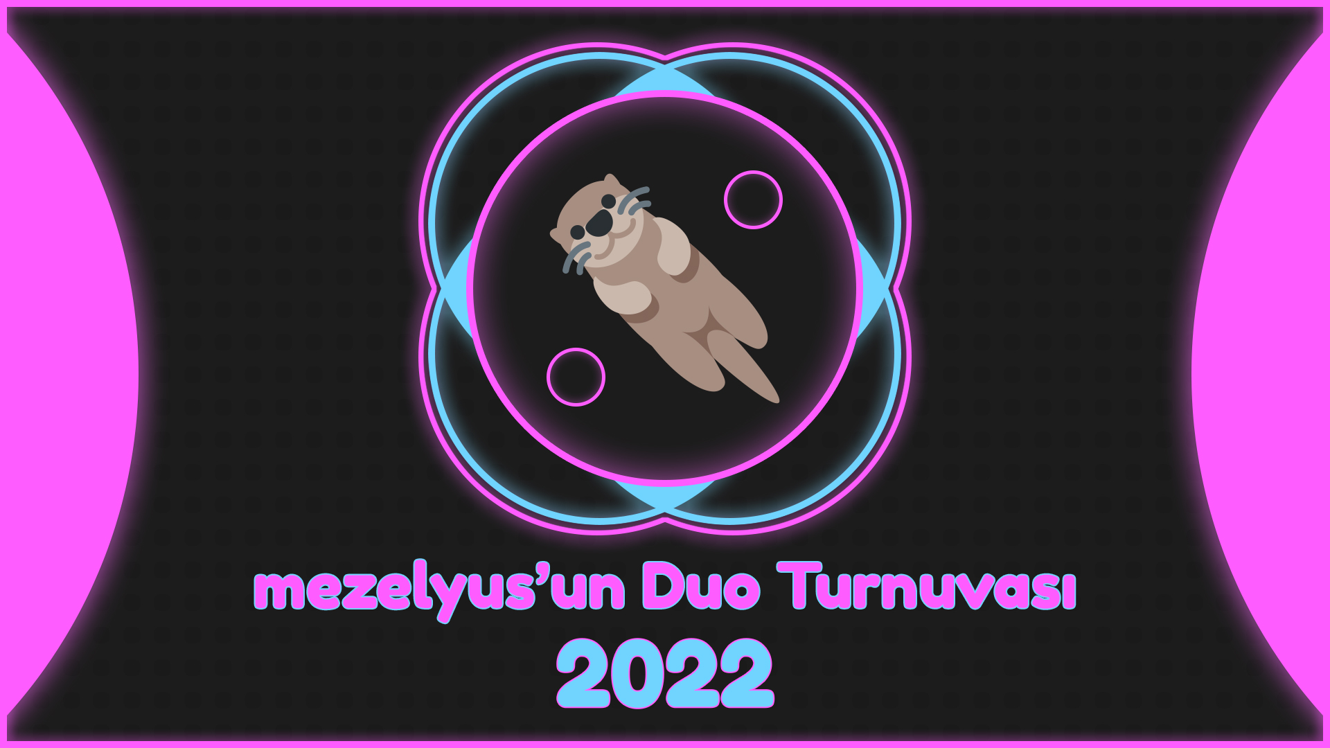 mezelyus'un Duo Turnuvası 2022